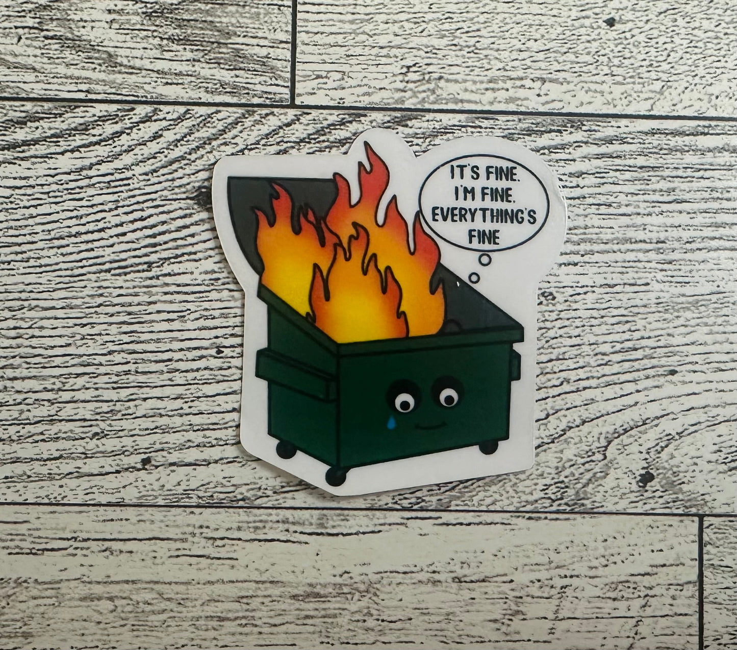 I’m Fine, It’s Fine, Everything Is Fine Vinyl Sticker CLEAR