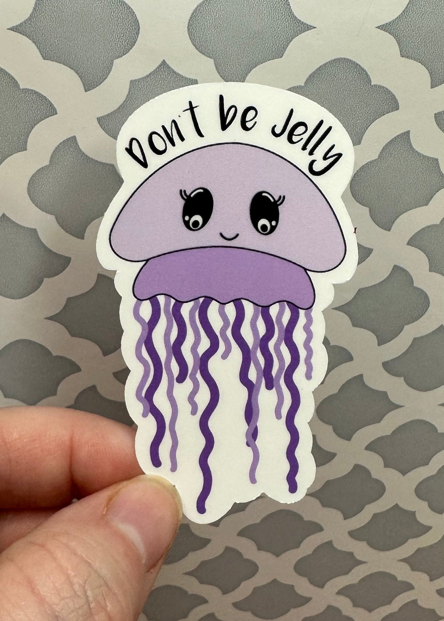 Don’t Be Jelly Vinyl Sticker