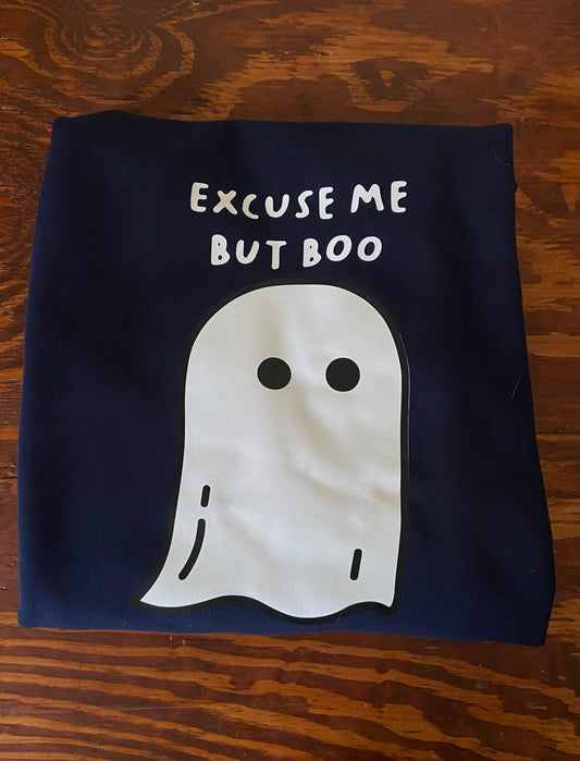 Excuse Me But Boo Sweatshirt