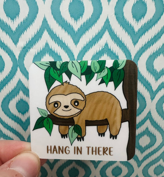 Hang in There Sloth Vinyl Sticker CLEAR