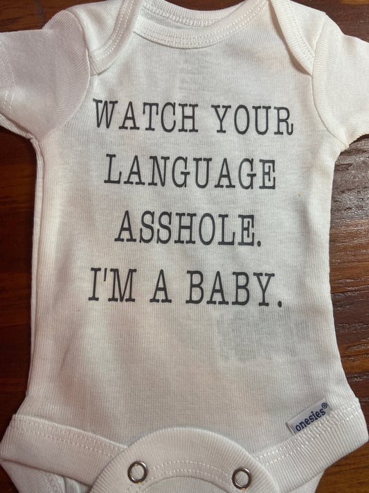 Watch Your Language Baby Shirt