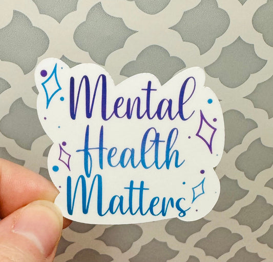 Mental Health Matters Vinyl Sticker