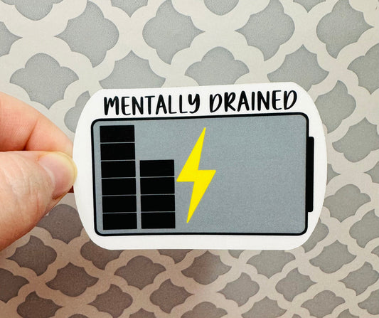 Mentally Drained Vinyl Sticker